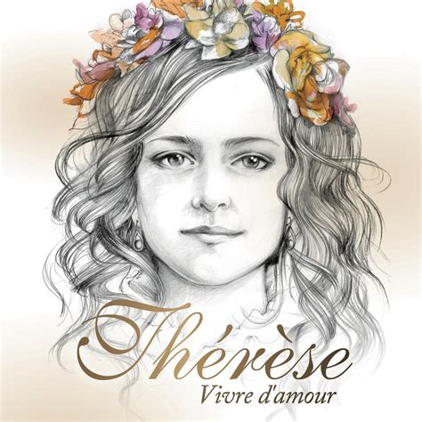 Vivre D Amour Dition Limit E Therese Sonia Lacen Sainte Therese De