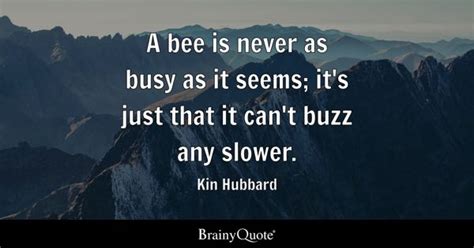 Bee Quotes Brainyquote