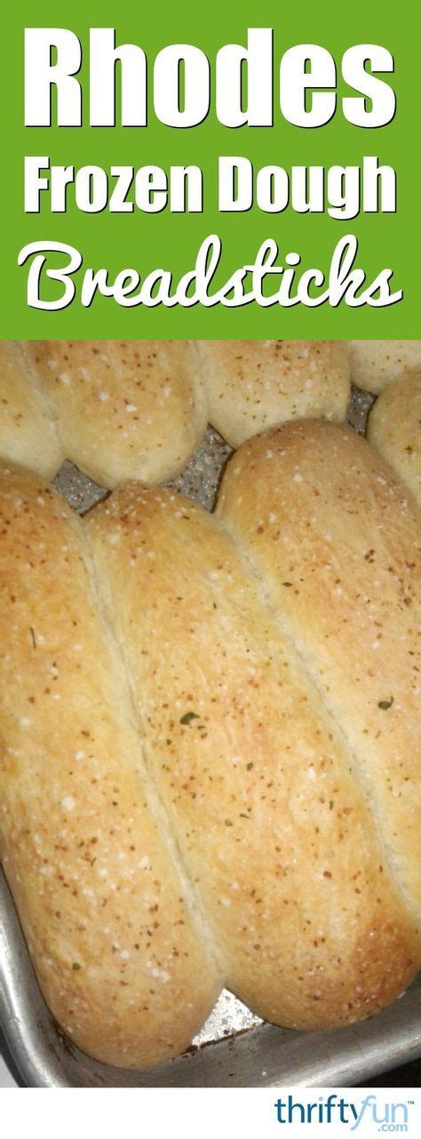 Best Ever Bread Sticks Using Rhodes Frozen Dough Frozen Bread Dough