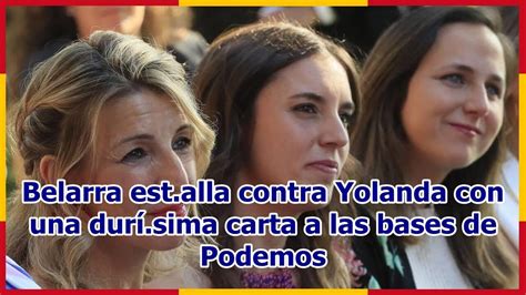 Belarra est alla contra Yolanda con una durí sima carta a las bases de