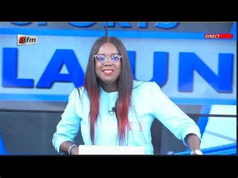 Tfm Live Sports A La Une Du Mai Avec Mame Fatou Ndoye Et Sa