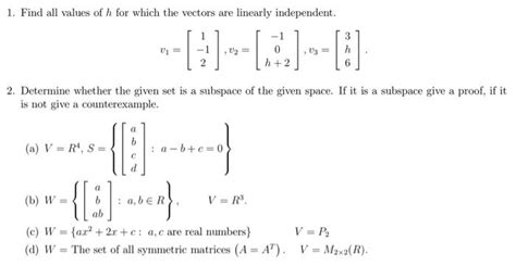 Solved 1 Find All Values Of H For Which The Vectors Are Chegg