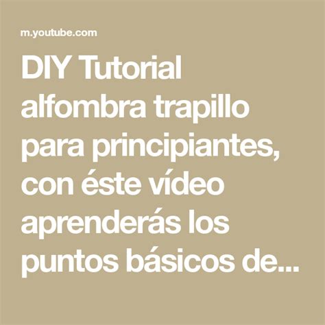 Diy Tutorial Alfombra Trapillo Para Principiantes Con Ste V Deo