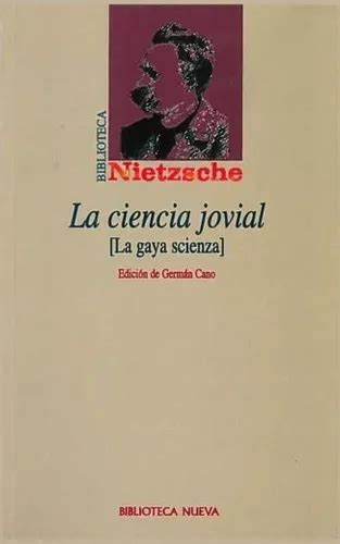 La Ciencia Jovial La Gaya Scienza De Nietzsche Friedrich Wilhelm