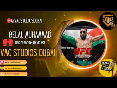 Belal Remember The Name Muhammad Ufc Rank Mixed Martial Artist