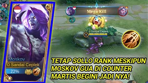 SOLO RANK MALAH KETEMU MARTIS AUTO MODE ON BUILD MOSKOV TERSAKIT 2022