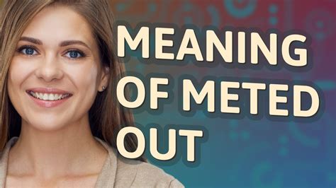 Meted Out Meaning Of Meted Out YouTube