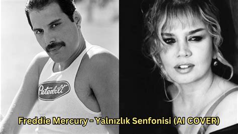 Freddie Mercury Yalnızlık Senfonisi Ai Cover Youtube Music