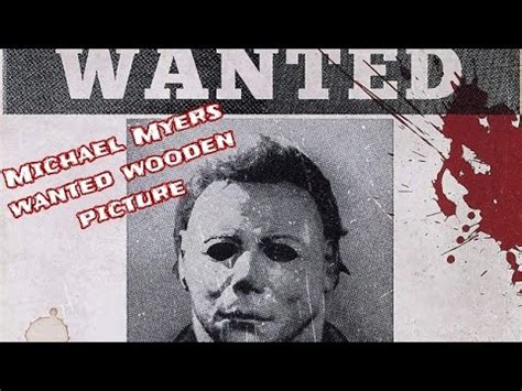 Michael Myers Wanted Wooden Picture YouTube