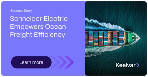 Schneider Electric Empowers Ocean Freight Efficiency With Keelvar Keelvar