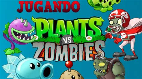 Jugamos A Planta Vs Zombies YouTube