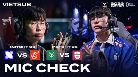 Vietsub Mic Check Drx Vs Kdf Bro Vs Ns Lck M A H Youtube