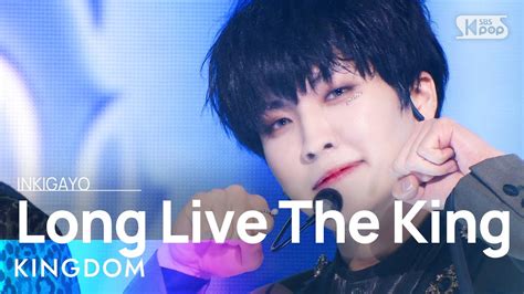 Kingdom Long Live The King Inkigayo Youtube