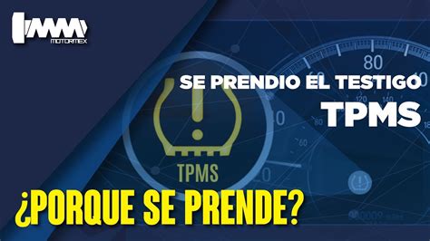 Porque Se Prende La Luz De Presi N De Neum Ticos Tpms Motormex