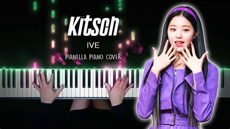 IVE 아이브 Kitsch Piano Cover by Pianella Piano YouTube