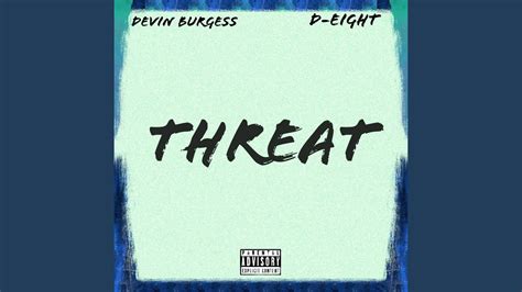 Threat Feat Devin Burgess Youtube