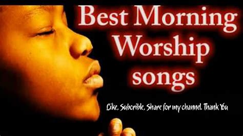 Best Morning Worship Songs 2021 - Most Praise and Worship Songs 2021 ...