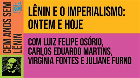 L Nin E O Imperialismo Luiz Felipe Os Rio Carlos Eduardo Martins