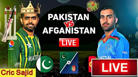 Live Pakistan Vs Afghanistan Live Match 22 PAK Vs AFG Live Match