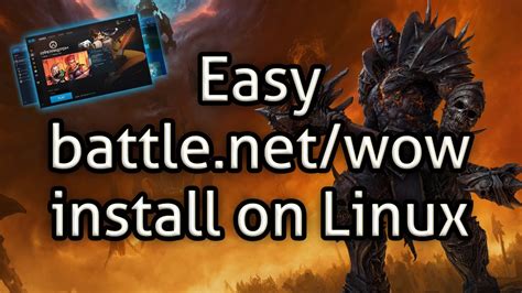 Easy Battle Net Wow Install On Linux YouTube