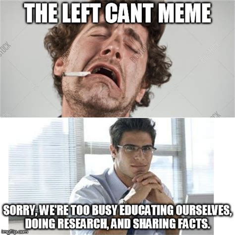 Leftist Retort The Left Cant Meme Know Your Meme