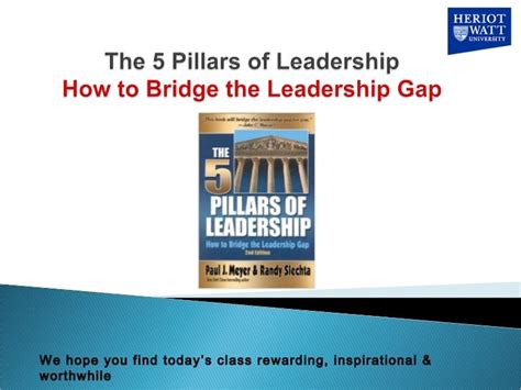 The Five Pillars Of Leadership How To Bridge The Leadership Gap Paul