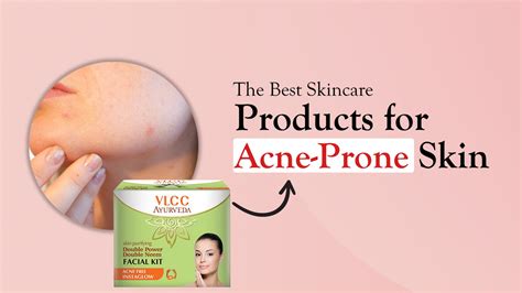 The Best Skincare Products For Acne Prone Skin