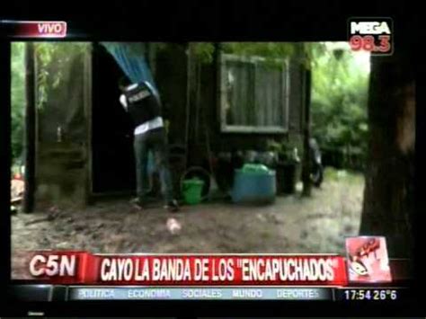 C5N POLICIALES CAYO LA BANDA DE LOS ENCAPUCHADOS YouTube