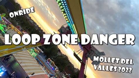 ONRIDE LOOP ZONE DANGER Feria de Mollet del Vallès 2022 YouTube