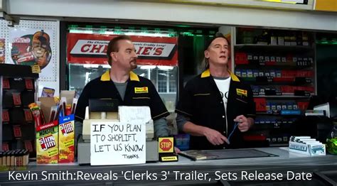 Kevin Smith Reveals Clerks 3 Trailer Sets Release Date The East