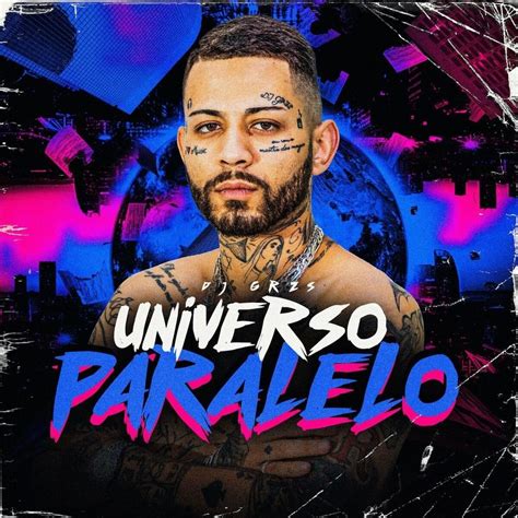 Dj Grzs Universo Paralelo Lyrics And Tracklist Genius