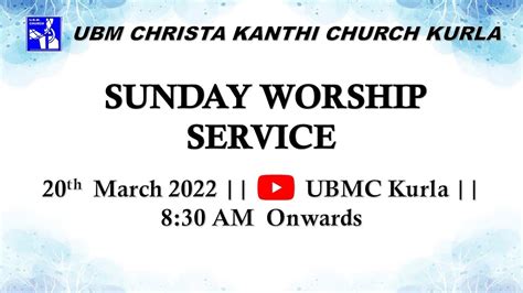 U B M Christa Kanthi Church Kurla 20th March 2022 3rd SUNDAY IN