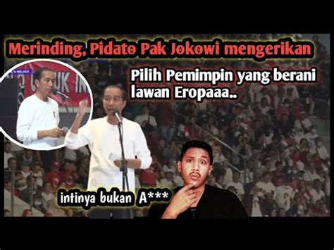 Joss Baru Kali Ini Dengar Pidato Pak Jokowi Sangat Powerfull Dan