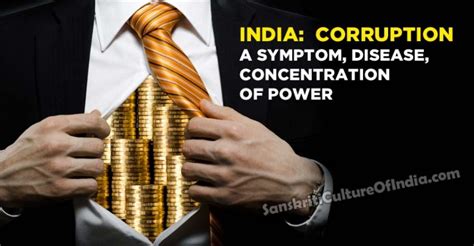 India Corruption A Symptom Disease Concentration Of Power