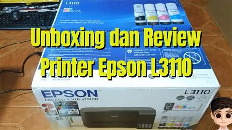 Unboxing Dan Review Printer Epson L Youtube