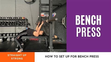 How To Set Up For Bench Press Youtube