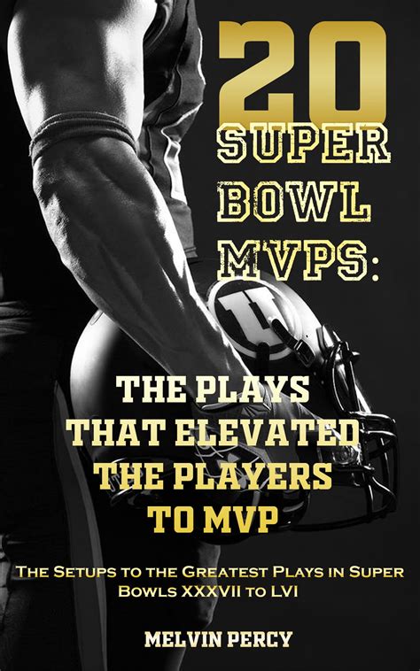 Super Bowl Mvps By Pj Smith Goodreads