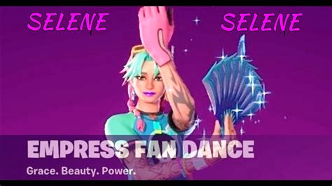 Fortnite Selene Epic Outfit Empress Fan Dance Emote Shorts Youtube