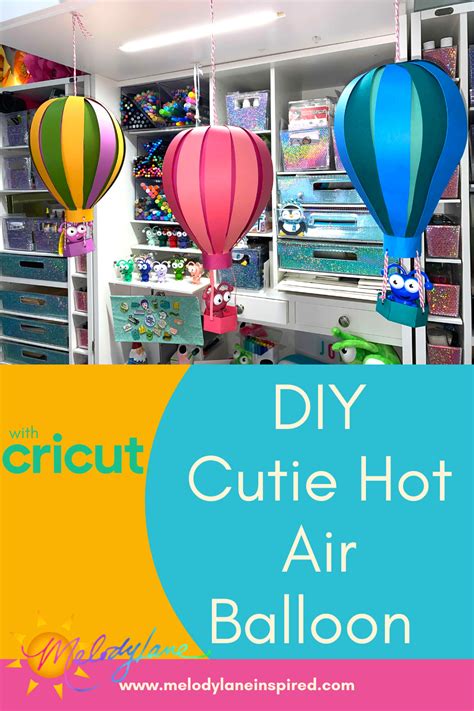 DIY Cricut Cutie Hot Hair Balloon Hot Air Balloon Decorations Diy
