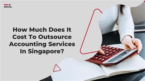 How Much Does It Cost To Outsource Accounting Services In Singapore