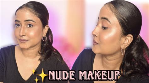 The Nude Makeup Simple Makeup Tutorial Any Beginner Can Do Easy Basic Makeup Look Neha