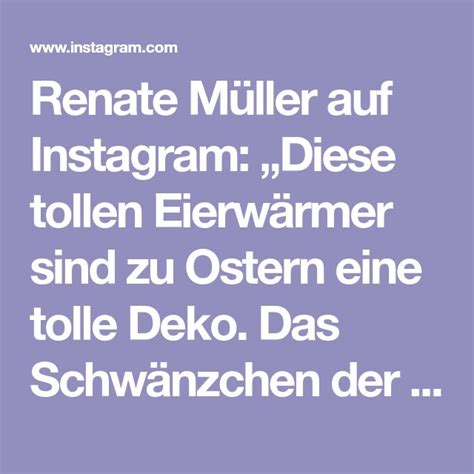 Renate Müller auf Instagram Diese tollen Eierwärmer sind zu Ostern