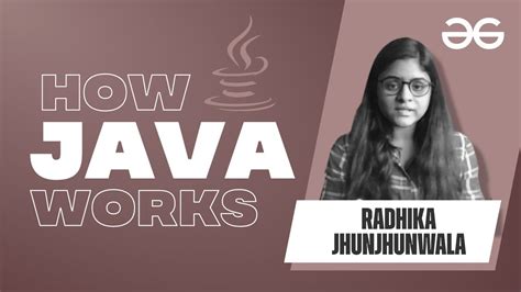 How Java Works Geeksforgeeks Youtube