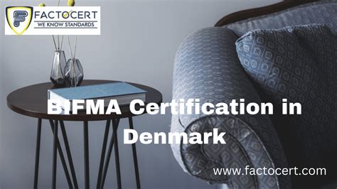 Complete Guide For BIFMA Certification In Denmark Best ISO