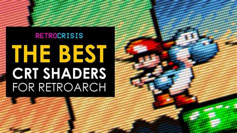 Best Crt Shaders For Retroarch Hsm Mega Bezel And Cyberlab Retro Tv