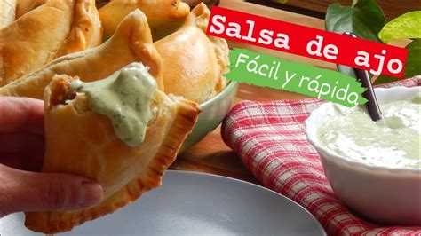 Salsa De Ajo F Cil Y R Pido Empanada De Carne E Youtube