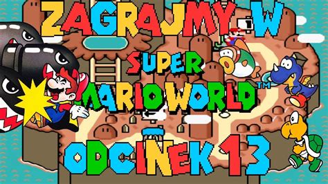 Zagrajmy W Super Mario World 13 Specjalna Strefa I 100 Gry Youtube