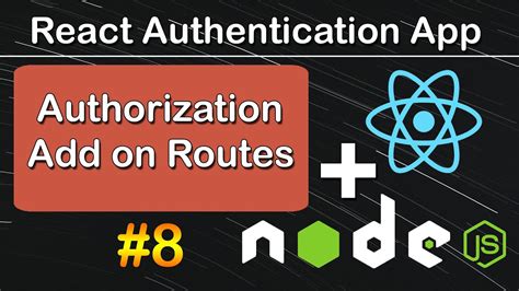 Add Authorization On Routes In React Js React Authentication App