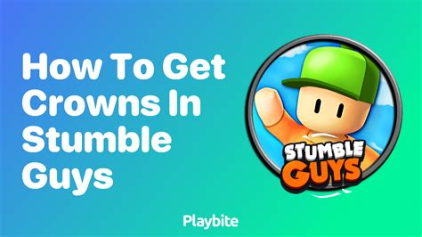 How To Get Crowns In Stumble Guys Playbite