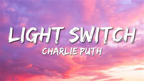 Charlie Puth Light Switchlyrics Youtube